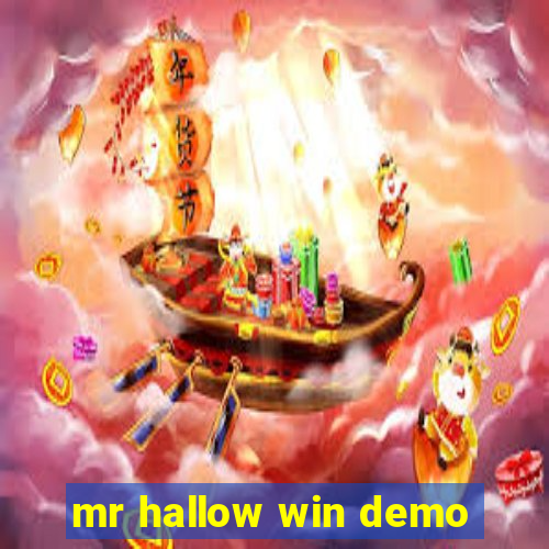mr hallow win demo